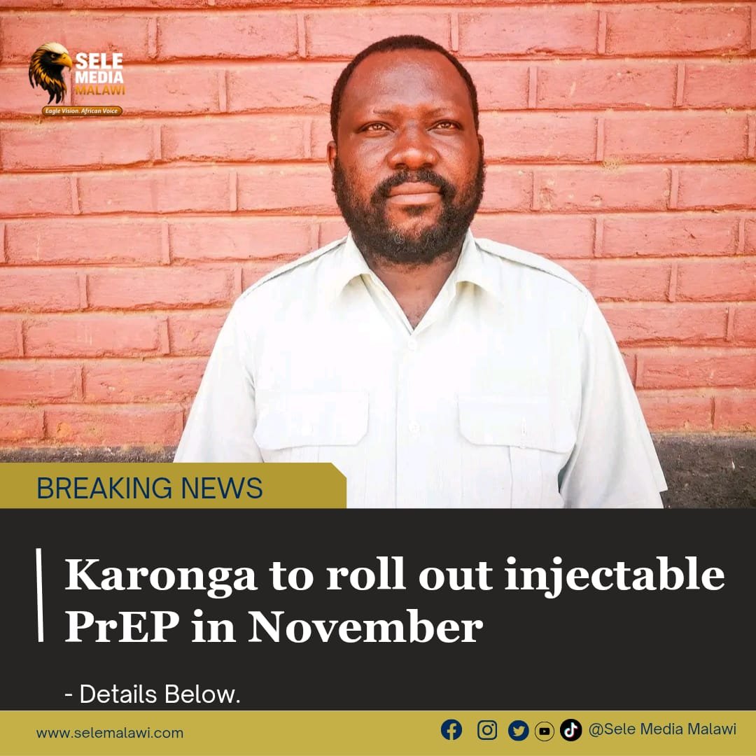 Karonga to roll out injectable PrEP in November