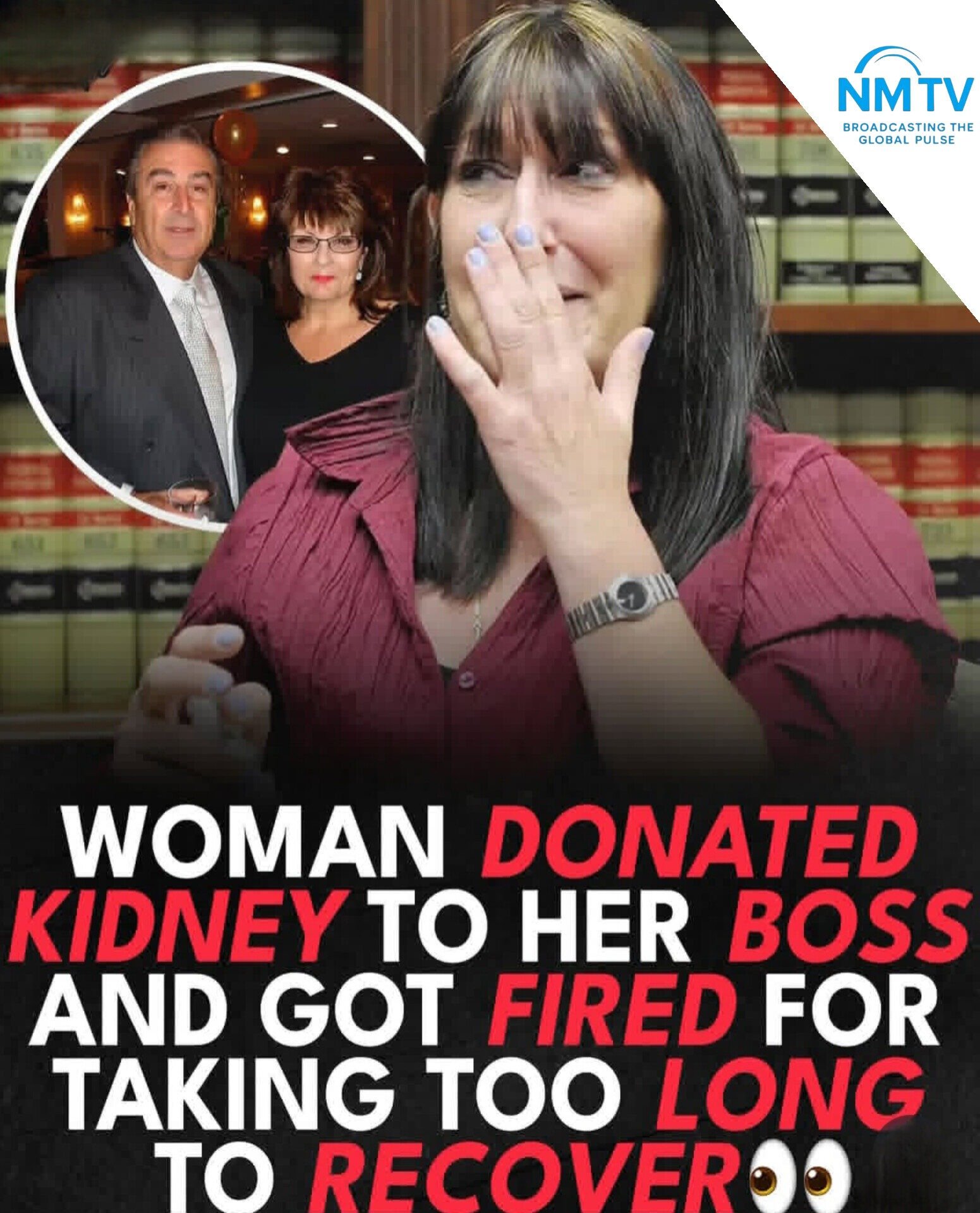 Woman wwho Donated Her kidney to her Boss got fired for taking too long to recover